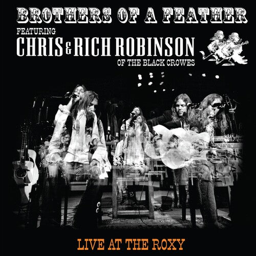 Chris & Rich Robinson: Brothers Of A Feather: Live At The Roxy ( Vinyl )