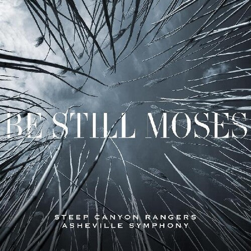 Steep Canyon Rangers & Asheville Symphony: Be Still Moses ( Vinyl )