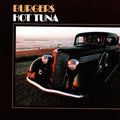 Hot Tuna: Burgers ( Vinyl )