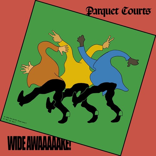 Parquet Courts: Wide Awake ( Vinyl )