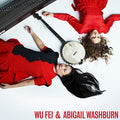 Wu Fei: Wu Fei & Abigail Washburn ( Vinyl )