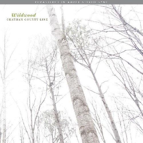 Chatham County Line: Wildwood (remastered) ( Vinyl )