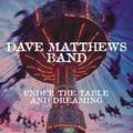 Dave Matthews Band: Under The Table And Dreaming ( Vinyl )