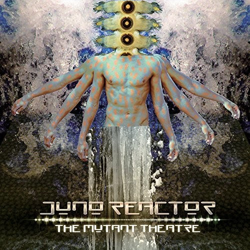 Juno Reactor: Mutant Theatre ( Vinyl )