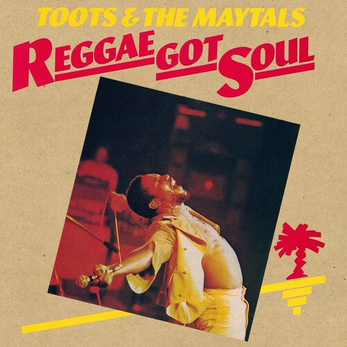 Toots & the Maytals: Reggae Got Soul ( Vinyl )