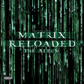 Various Artists: The Matrix Reloaded (Music From and Inspired by the Motion Picture the Matrix) ( Vinyl )