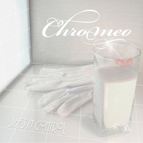 Chromeo: She's In Control ( Vinyl )