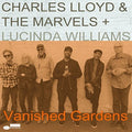 Lloyd, Charles & the Marvels: Vanished Gardens (Feat. Lucinda Williams) ( Vinyl )