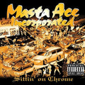 Masta Ace Inc: Sittin' On Chrome ( Vinyl )