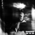 Deradoorian: Find The Sun ( Vinyl )