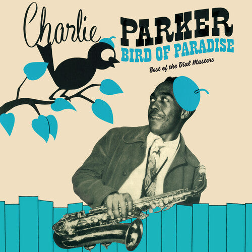 Charlie Parker: Bird Of Paradise: Best Of The Dial Masters [Limited 180-Gram Green Colored Vinyl] ( Vinyl )