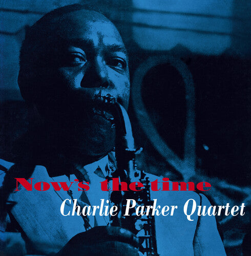 Charlie Parker: Now's The Time [180-Gram Yellow Colored LP With Bonus Tracks] ( Vinyl )