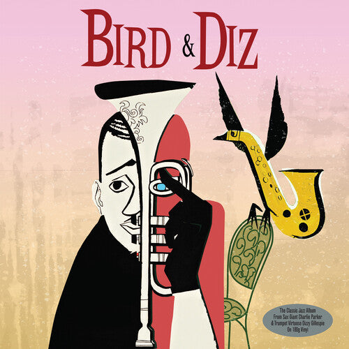 Parker, Charlie / Gillespie, Dizzy: Bird & Diz (180gm Vinyl) ( Vinyl )