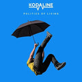 Kodaline: Politics of Living ( Vinyl )