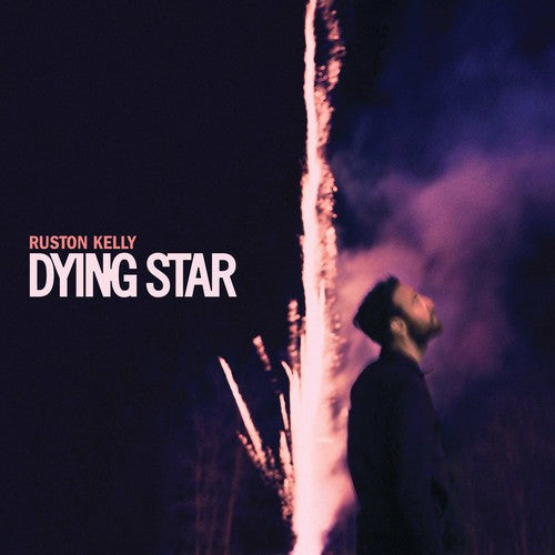 Ruston Kelly: Dying Star ( Vinyl )