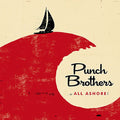 Punch Brothers: All Ashore ( Vinyl )
