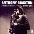 Anthony Braxton: 3 Compositions Of New Jazz ( Vinyl )