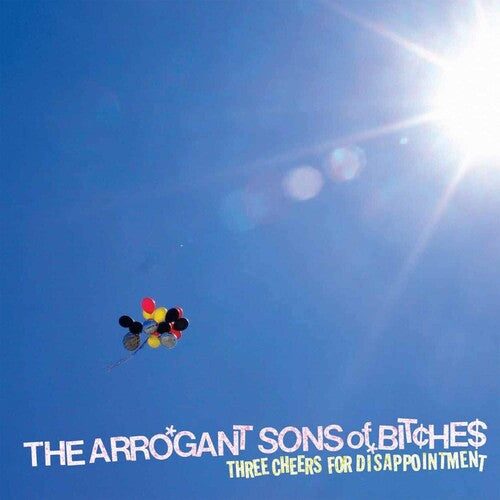 Arrogant Sons of Bitches: Three Cheers For Disappointment ( Vinyl )