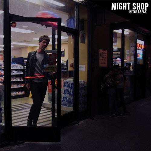 Night Shop: In The Break ( Vinyl )