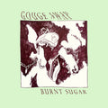 Gouge Away: Burnt Sugar ( Vinyl )