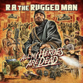 R.A. the Rugged Man: All My Heroes Are Dead ( Vinyl )
