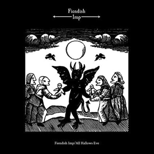 Fiendish Imp: Fiendish Imp / All Hallows Eve ( Vinyl )