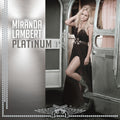 Miranda Lambert: Platinum ( Vinyl )