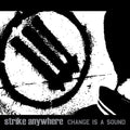 Strike Anywhere: Change Is A Sound ( Vinyl )