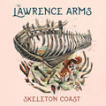 The Lawrence Arms: Skeleton Coast ( Vinyl )