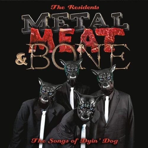 The Residents: Metal Meat & Bone: The Songs Of Dyin' Dog ( Vinyl )