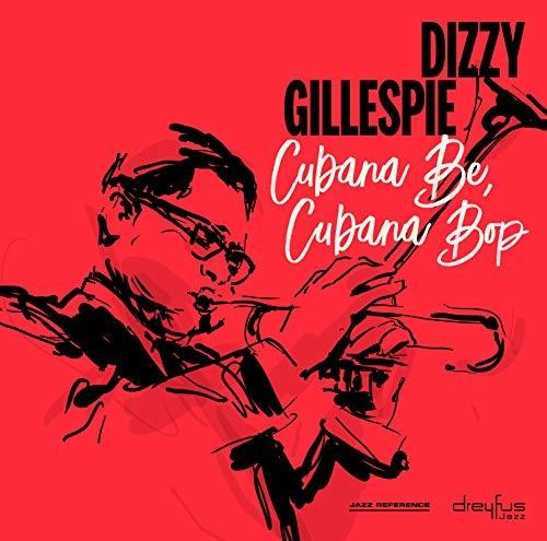 Dizzy Gillespie: Cubana Be Cubana Bop ( Vinyl )
