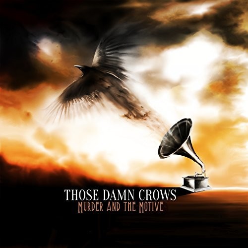 Those Damn Crows: Murder And The Motive ( Vinyl )