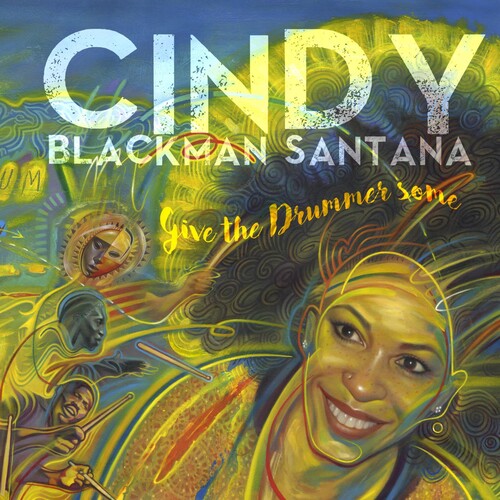 Cindy Blackman Santana: Give the Drummer Some ( Vinyl )