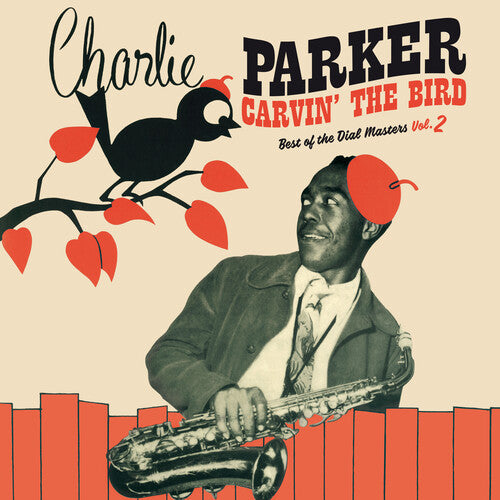 Charlie Parker: Carvin The Bird: Best Of The Dial Masters Vol. 2 [Red Colored Vinyl] ( Vinyl )