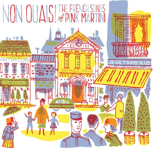 Pink Martini: Non Ouais - The French Songs Of Pink Martini ( Vinyl )