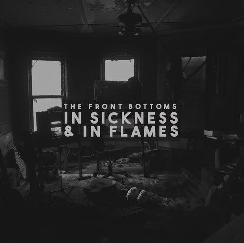 The Front Bottoms: In Sickness & In Flames ( Vinyl )