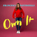 Francesca Battistelli: Own It ( Vinyl )