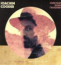 Joachim Cooder: Over That Road I'm Bound ( Vinyl )