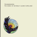 Beverly Glenn-Copeland: Transmissions ( Vinyl )
