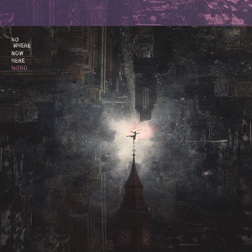 Mono: Nowhere Now Here ( Vinyl )