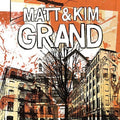 Matt & Kim: Grand ( Vinyl )