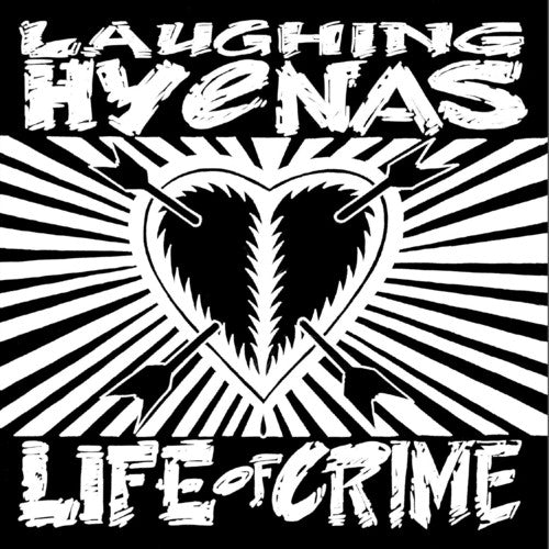 Laughing Hyenas: Life Of Crime ( Vinyl )