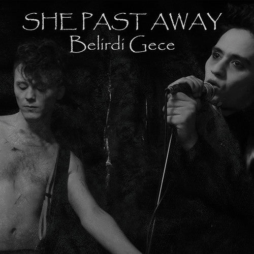 She Past Away: Belirdi Gece ( Vinyl )
