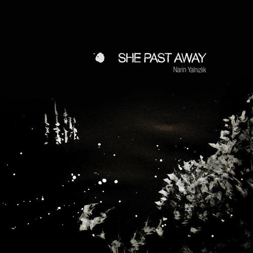She Past Away: Narin Yalnizlik ( Vinyl )