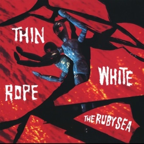 Thin White Rope: The Ruby Sea ( Vinyl )