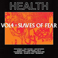 HEALTH: Vol, 4: Slaves Of Fear ( Vinyl )