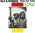 Sly & Robbie: Dubs for Tubs: Tribute to King Tubby ( Vinyl )