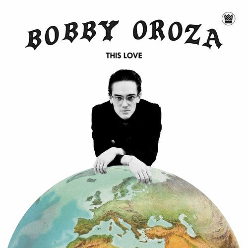 Bobby Oroza: This Love ( Vinyl )