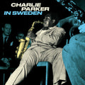 Charlie Parker: In Sweden [180-Gram Blue Colored Vinyl] ( Vinyl )