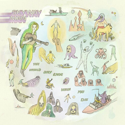 Skyway Man: The World Only Ends When You Die ( Vinyl )